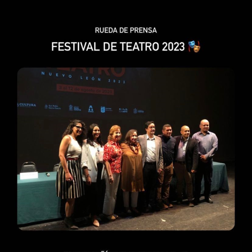 Festival de Teatro Nuevo León 2023: Un encuentro escénico imperdible