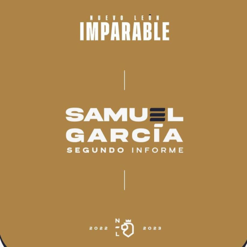 Imparable Avance: Segundo Informe de Gobierno de Samuel García en Nuevo León